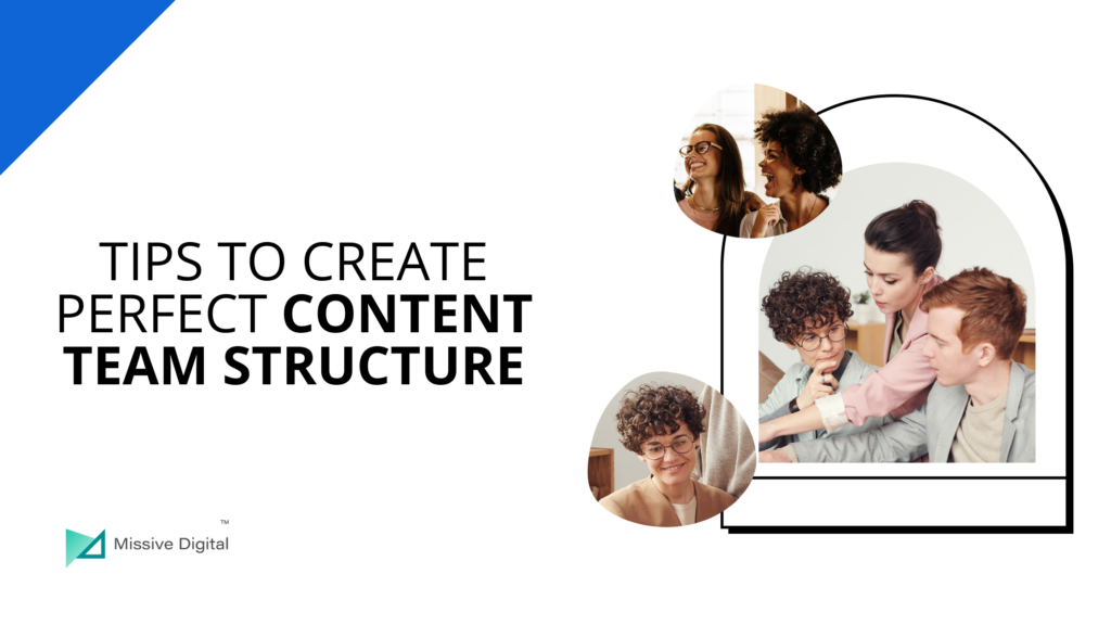 10 Tips to Create a Perfect Content Team Structure