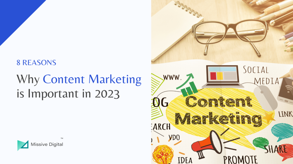 8 Reasons Why Content Marketing is Important in 2023