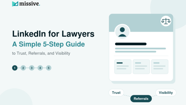 LinkedIn for lawyers: a simple 5-step guide to trust, referrals, and visibility