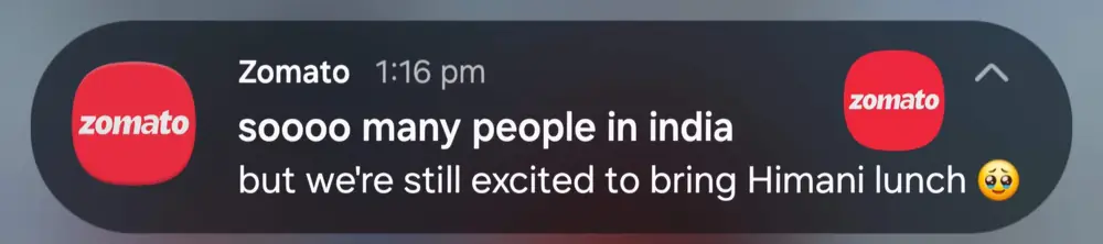 Zomato push notification saying it is excited to bring Himani lunch among so many people in India